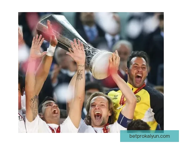 欧联杯塞维利亚王状态回暖，近期表现值得关注